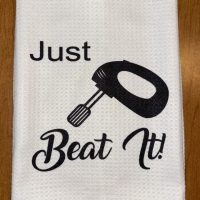 Just Beat It Tea Towel